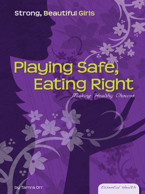 cover image of Playing Safe, Eating Right